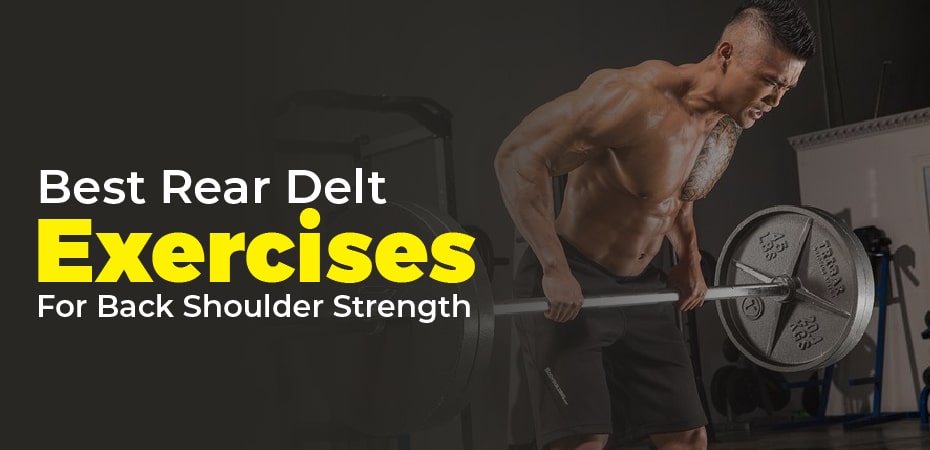 best rear delt exercises