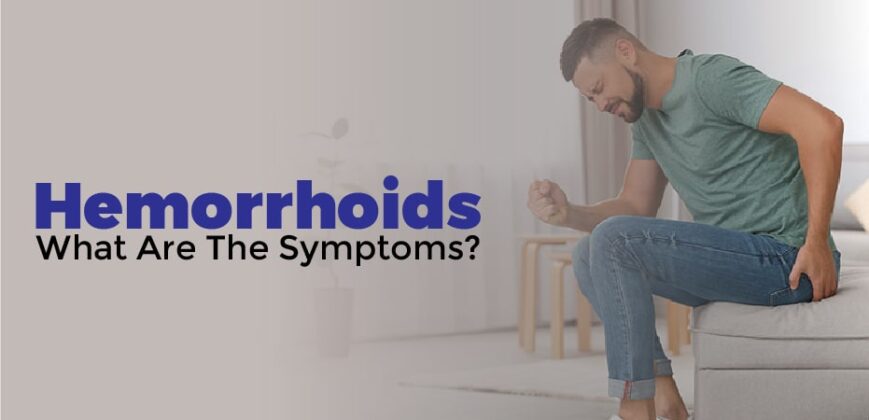 How Long Do Hemorrhoids Last? – Symptoms And Cure - Healthy House Ideas