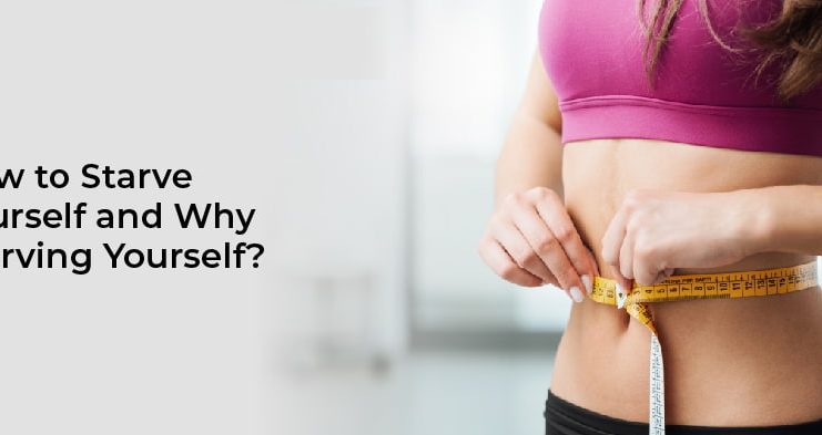 How to starve yourself